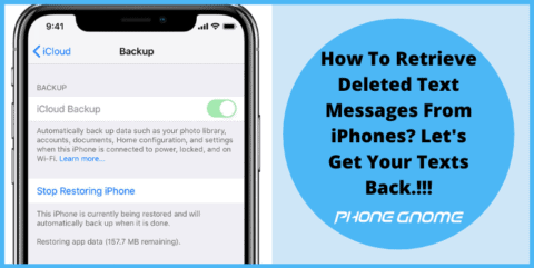 How To Retrieve Deleted Text Messages From IPhones? Let's Get Your