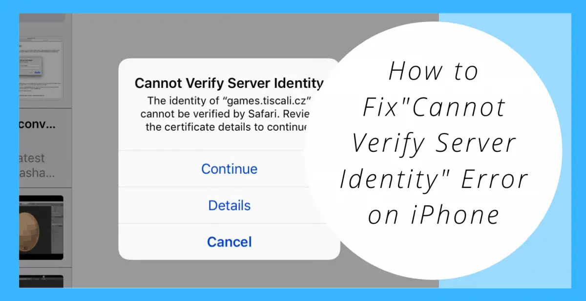 why does my ipad say cannot verify server identity