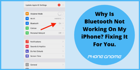 Why Is Bluetooth Not Working On My IPhone? Fixing It For You. - Phone Gnome